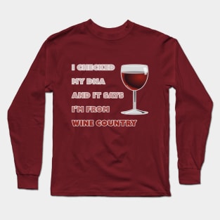 Funny Wine Country Vino Lover DNA Genetics Long Sleeve T-Shirt